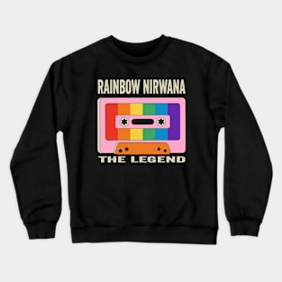 Rainbow Nirwana The Legend Crewneck Sweatshirt